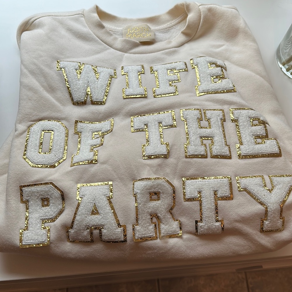 Wife of the party sweatshirt